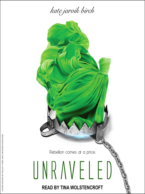 Title details for Unraveled by Kate Jarvik Birch - Available